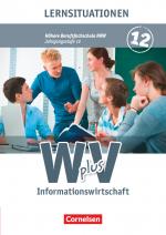 Cover-Bild W plus V - Wirtschaft für Fachoberschulen und Höhere Berufsfachschulen - Informationswirtschaft - Höhere Berufsfachschule Nordrhein-Westfalen - Ausgabe 2014 - Band 2