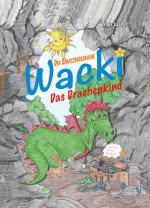 Cover-Bild WACKI - Das Drachenkind Band I