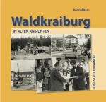 Cover-Bild Waldkraiburg in alten Ansichten