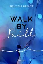 Cover-Bild Walk by FAITH