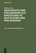 Cover-Bild Walter Kinkel: Geschichte der Philosophie als Einleitung in das System der Philosophie / Von Sokrates bis Plato