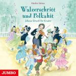 Cover-Bild Walzerschritt und Polkahit. Johann Strauß für Kinder