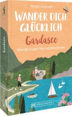 Cover-Bild Wander dich glücklich – Gardasee