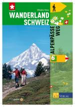 Cover-Bild Wanderland Schweiz Bd. 6 - Alpenpässeweg