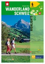 Cover-Bild Wanderland Schweiz - Highlights Ost