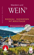 Cover-Bild Wandern und Wein - Rheingau – Rheinhessen mit Bergstraße.