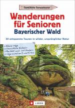 Cover-Bild Wanderungen für Senioren Bayerischer Wald