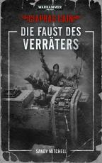Cover-Bild Warhammer 40.000 - Die Faust des Verräters