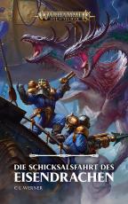 Cover-Bild Warhammer Age of Sigmar - Die Schicksalsfahrt des Eisendrachens