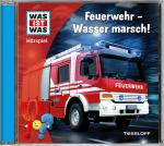 Cover-Bild WAS IST WAS Hörspiel. Feuerwehr - Wasser marsch!