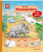 Cover-Bild WAS IST WAS Kindergarten Malen Rätseln Stickern Bei den Dinosauriern.