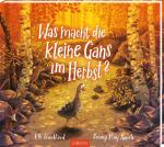 Cover-Bild Was macht die kleine Gans im Herbst?
