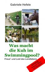 Cover-Bild Was macht die Kuh im Swimmingpool?