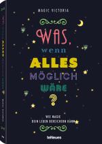 Cover-Bild Was, wenn alles möglich wäre?