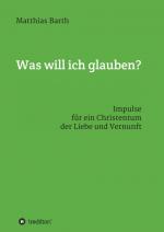 Cover-Bild Was will ich glauben?