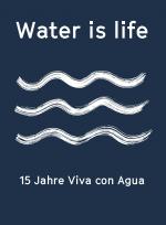 Cover-Bild Water is life