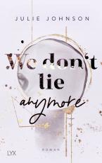 Cover-Bild We don’t lie anymore