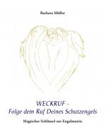 Cover-Bild Weckruf - Folge dem Ruf Deines Schutzengels