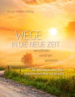 Cover-Bild Wege in die neue Zeit