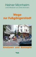 Cover-Bild Wege zur Fußgängerstadt