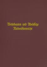 Cover-Bild Wehrbauten und Adelssitze Niederösterreichs / Adelssitze und Wehrbauten Niederösterreichs