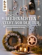 Cover-Bild Weihnachten steht vor der Tür: Winterfeste Deko für draußen