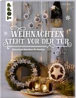 Cover-Bild Weihnachten steht vor der Tür: Winterfeste Deko für draußen