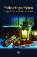 Cover-Bild Weihnachtsgeschichten: Angerichtet und fein gewürzt