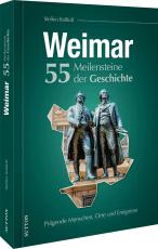 Cover-Bild Weimar. 55 Meilensteine der Geschichte