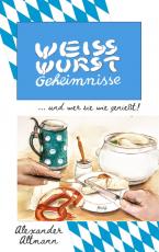 Cover-Bild Weisswurst Geheimnisse