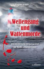 Cover-Bild Wellengang und Wattenmorde - Sylt, Amrum, Föhr, Pellworm, Nordstrand, Helgoland