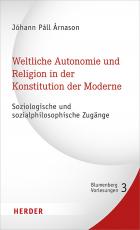 Cover-Bild Weltliche Autonomie und Religion in der Konstitution der Moderne
