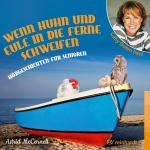 Cover-Bild Wenn Huhn und Eule in die Ferne schweifen (Hörbuch)