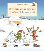 Cover-Bild Wer baut denn hier `nen falschen Schneemann?