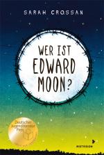Cover-Bild Wer ist Edward Moon? - Gewinner des Deutschen Jugendliteraturpreises 2020