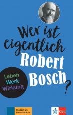 Cover-Bild Wer ist eigentlich Robert Bosch?