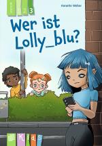 Cover-Bild Wer ist Lolly_blu? – Lesestufe 3