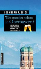 Cover-Bild Wer mordet schon in Oberbayern?