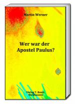Cover-Bild Wer war der Apostel Paulus?