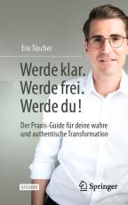 Cover-Bild Werde klar. Werde frei. Werde du!
