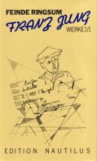 Cover-Bild Werke / Feinde ringsum. Prosa und Aufsätze 1912-63