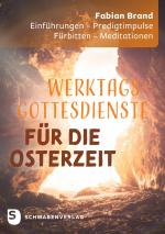 Cover-Bild Werktagsgottesdienste in der Osterzeit