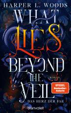 Cover-Bild What Lies Beyond the Veil - Das Herz der Fae