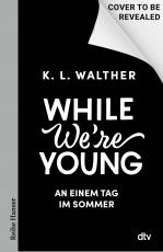 Cover-Bild While weʼre young