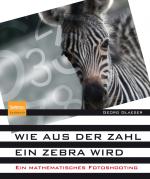 Cover-Bild Wie aus der Zahl ein Zebra wird