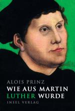 Cover-Bild Wie aus Martin Luther wurde