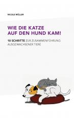 Cover-Bild Wie die Katze auf den Hund kam!