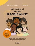 Cover-Bild Wie erkläre ich Kindern Rassismus?