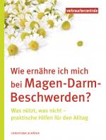 Cover-Bild Wie ernähre ich mich bei Magen-Darm-Beschwerden?