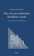 Cover-Bild Wie ich ein schlechter Buddhist wurde